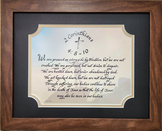 Inspirational 2 Corinthians 4 verses 8-10 Scripture verse We are pressed on every side framed print