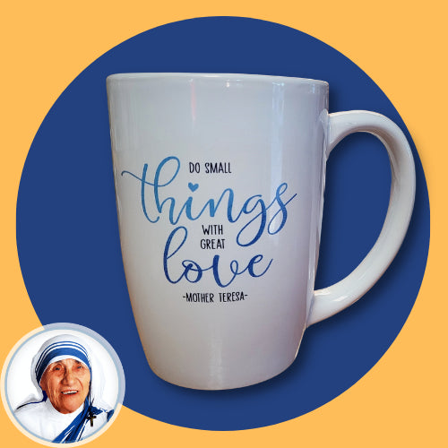 Do small things with great Love mug