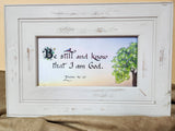 Be Still and Know that I am God Scripture Picture