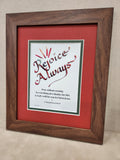 1 Thessalonians Rejoice Always custom framed Scripture verse