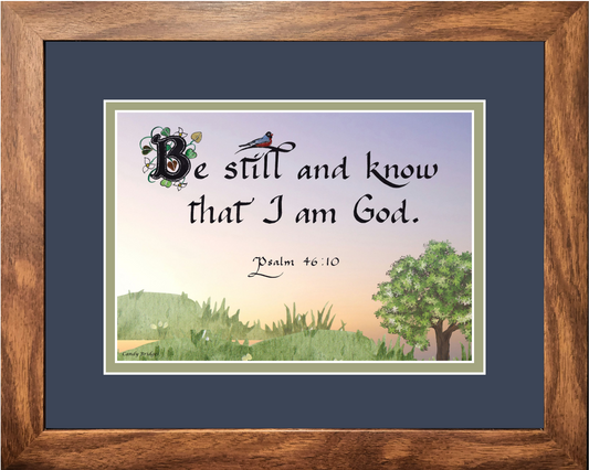 Psalm 46 Be still and know that I am God framed art
